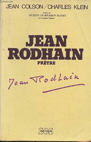 Imagen del vendedor de Jean Rodhain, prtre Tome I: D'une enfance timide aux audaces de la Charit 1900-1946 a la venta por Le-Livre