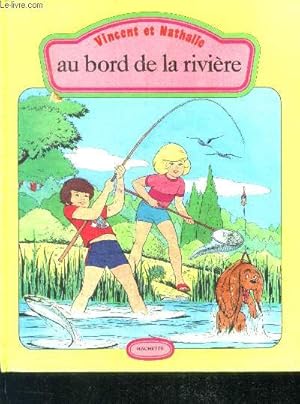 Immagine del venditore per Au bord de la riviere - Vincent et nathalie venduto da Le-Livre