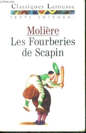 Image du vendeur pour Les fourberies de scapin, comedie - texte integral mis en vente par Le-Livre