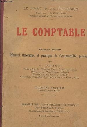 Seller image for Le comptable- Premier volume: manuel historique et pratique de Comptabilit gnrale for sale by Le-Livre