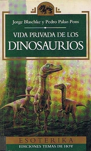 Seller image for VIDA PRIVADA DE LOS DINOSAURIOS. for sale by Librera Torren de Rueda