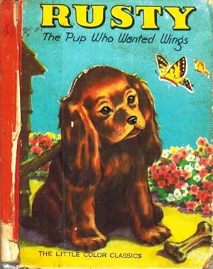Seller image for RUSTY: THE PUP WHO WANTED WINGS (THE LITTLE COLOR CLASSICS) for sale by Z-A LLC
