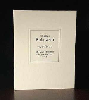 Charles Bukowski: The Iris Prints