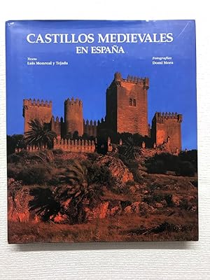 Imagen del vendedor de Castillos medievales en Espan?a a la venta por Campbell Llibres