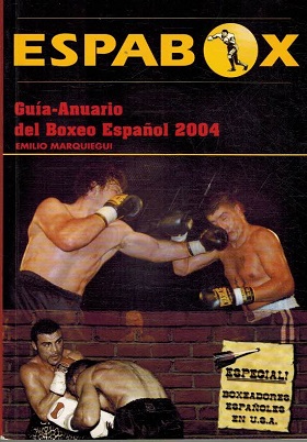 Imagen del vendedor de ESPABOX. GUIA-ANUARIO BOXEO ESPAOL 2004. a la venta por ALZOFORA LIBROS