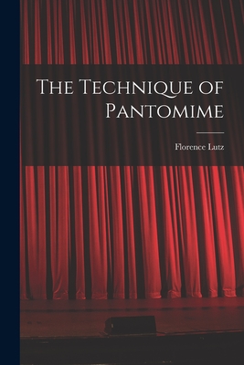 Seller image for The Technique of Pantomime (Paperback or Softback) for sale by BargainBookStores