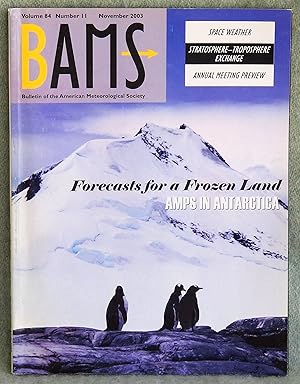Bild des Verkufers fr BAMS Bulletin of the American Meteorological Society Volume 84 Number 11 November 2003 zum Verkauf von Argyl Houser, Bookseller