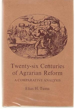 Bild des Verkufers fr Twenty-Six Centuries of Agrarian Reform; A Comparative Analysis, zum Verkauf von Dan Glaeser Books