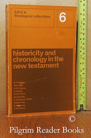 Historicity and Chronology in the New Testament. (Theological Collections 6).