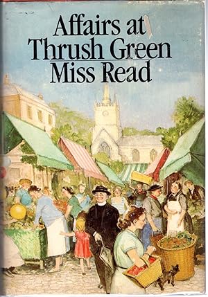 Seller image for Affairs At Thrush Green for sale by Dorley House Books, Inc.