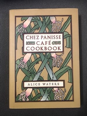 Seller image for Chez Panisse Cafe Cookbook for sale by The Groaning Board