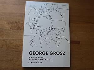 Bild des Verkufers fr George Grosz - A Bibliography and other check lists. zum Verkauf von Bockumer Antiquariat Gossens Heldens GbR