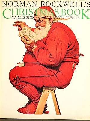 Immagine del venditore per Norman Rockwell's Christmas Book : Carols, Stories, Poems, Recollections venduto da Mad Hatter Bookstore