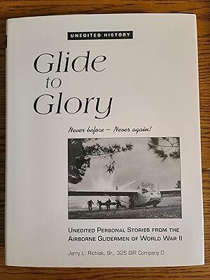 Glide to Glory: 325 Glider Infantry Regiment, 82nd Airborne Division