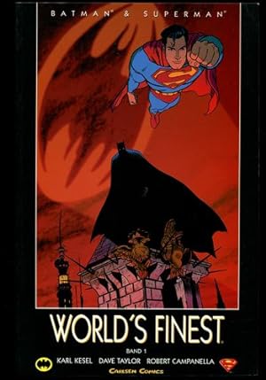 Batman & Superman: World`s Finest. Band 1.
