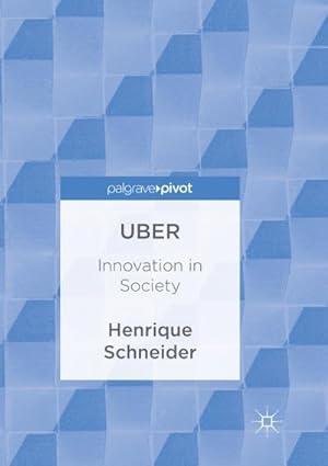 Bild des Verkufers fr Uber : Innovation in Society zum Verkauf von AHA-BUCH GmbH