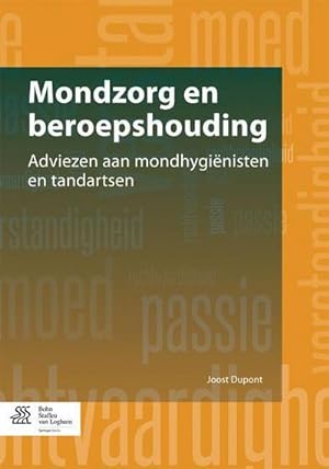 Seller image for Mondzorg En Beroepshouding : Adviezen Aan Mondhyginisten En Tandartsen for sale by AHA-BUCH GmbH