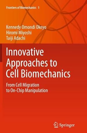Immagine del venditore per Innovative Approaches to Cell Biomechanics : From Cell Migration to On-Chip Manipulation venduto da AHA-BUCH GmbH