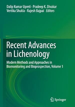 Bild des Verkufers fr Recent Advances in Lichenology : Modern Methods and Approaches in Biomonitoring and Bioprospection, Volume 1 zum Verkauf von AHA-BUCH GmbH