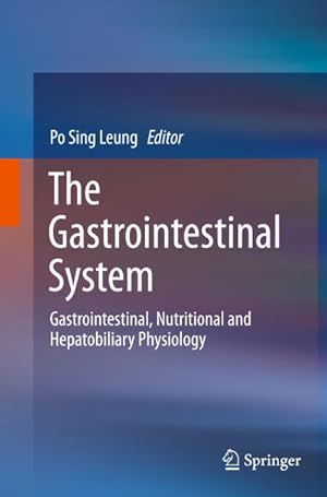 Immagine del venditore per The Gastrointestinal System : Gastrointestinal, Nutritional and Hepatobiliary Physiology venduto da AHA-BUCH GmbH