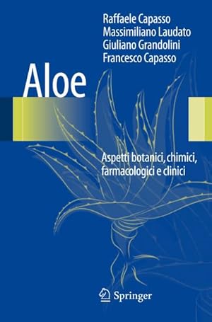 Bild des Verkufers fr Aloe : Aspetti Botanici, Chimici, Farmacologici E Clinici zum Verkauf von AHA-BUCH GmbH