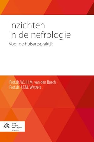 Imagen del vendedor de Inzichten in de Nefrologie : Voor de Huisartspraktijk a la venta por AHA-BUCH GmbH