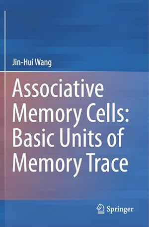 Bild des Verkufers fr Associative Memory Cells: Basic Units of Memory Trace zum Verkauf von AHA-BUCH GmbH