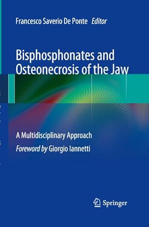 Bild des Verkufers fr Bisphosphonates and Osteonecrosis of the Jaw: A Multidisciplinary Approach zum Verkauf von AHA-BUCH GmbH