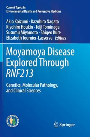 Seller image for Moyamoya Disease Explored Through RNF213 : Genetics, Molecular Pathology, and Clinical Sciences for sale by AHA-BUCH GmbH