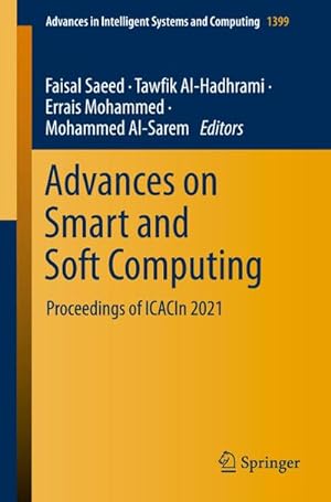 Bild des Verkufers fr Advances on Smart and Soft Computing : Proceedings of ICACIn 2021 zum Verkauf von AHA-BUCH GmbH