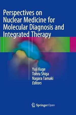 Seller image for Perspectives on Nuclear Medicine for Molecular Diagnosis and Integrated Therapy for sale by AHA-BUCH GmbH