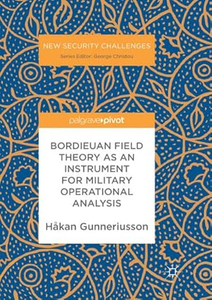 Immagine del venditore per Bordieuan Field Theory as an Instrument for Military Operational Analysis venduto da AHA-BUCH GmbH