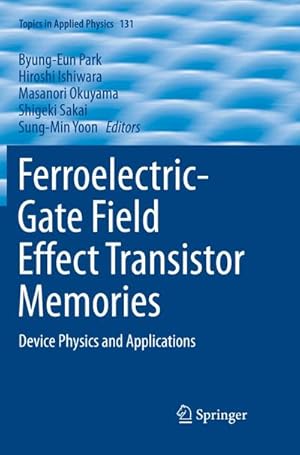 Seller image for Ferroelectric-Gate Field Effect Transistor Memories : Device Physics and Applications for sale by AHA-BUCH GmbH