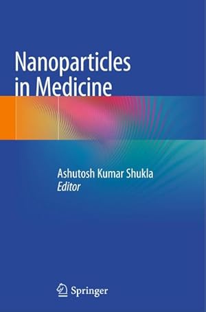 Bild des Verkufers fr Nanoparticles in Medicine zum Verkauf von AHA-BUCH GmbH