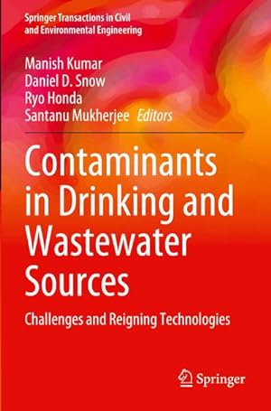 Bild des Verkufers fr Contaminants in Drinking and Wastewater Sources : Challenges and Reigning Technologies zum Verkauf von AHA-BUCH GmbH