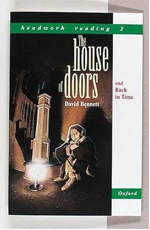 Immagine del venditore per The House of Doors AND Back in Time (Level 3B (Reading Age 8)) (Headwork reading) venduto da WeBuyBooks