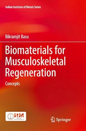 Bild des Verkufers fr Biomaterials for Musculoskeletal Regeneration : Concepts zum Verkauf von AHA-BUCH GmbH