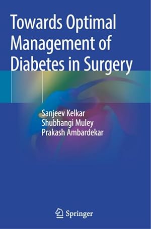 Bild des Verkufers fr Towards Optimal Management of Diabetes in Surgery zum Verkauf von AHA-BUCH GmbH