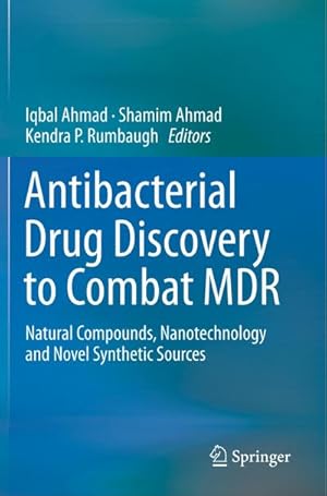 Bild des Verkufers fr Antibacterial Drug Discovery to Combat MDR : Natural Compounds, Nanotechnology and Novel Synthetic Sources zum Verkauf von AHA-BUCH GmbH