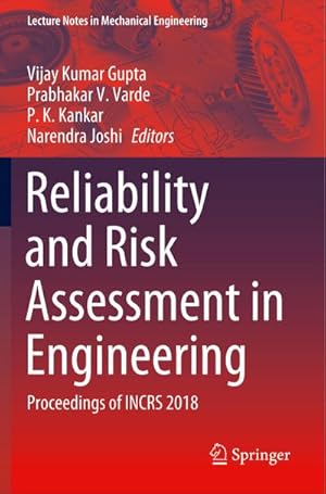 Bild des Verkufers fr Reliability and Risk Assessment in Engineering : Proceedings of INCRS 2018 zum Verkauf von AHA-BUCH GmbH