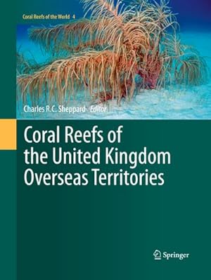 Bild des Verkufers fr Coral Reefs of the United Kingdom Overseas Territories zum Verkauf von AHA-BUCH GmbH