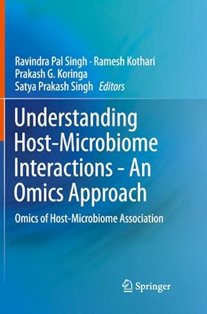 Bild des Verkufers fr Understanding Host-Microbiome Interactions - An Omics Approach : Omics of Host-Microbiome Association zum Verkauf von AHA-BUCH GmbH