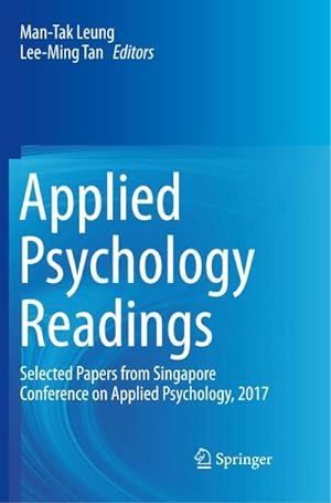 Bild des Verkufers fr Applied Psychology Readings : Selected Papers from Singapore Conference on Applied Psychology, 2017 zum Verkauf von AHA-BUCH GmbH