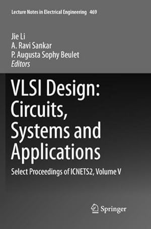 Seller image for VLSI Design: Circuits, Systems and Applications : Select Proceedings of ICNETS2, Volume V for sale by AHA-BUCH GmbH