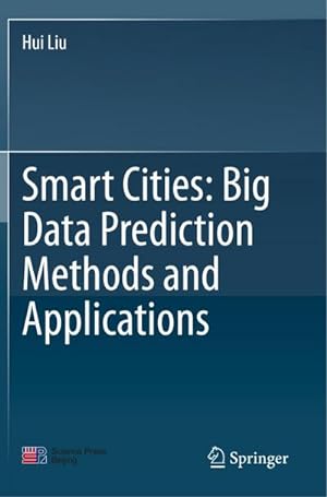 Bild des Verkufers fr Smart Cities: Big Data Prediction Methods and Applications zum Verkauf von AHA-BUCH GmbH