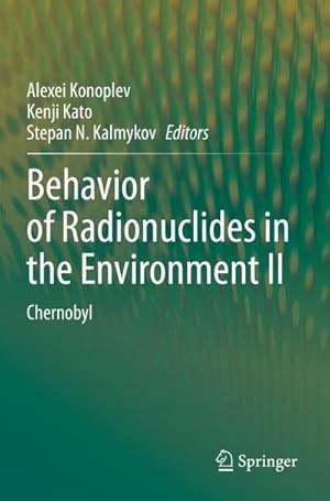 Imagen del vendedor de Behavior of Radionuclides in the Environment II : Chernobyl a la venta por AHA-BUCH GmbH