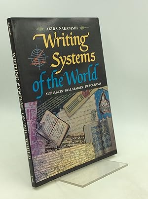 WRITING SYSTEMS OF THE WORLD: Alphabets, Syllabaries, Pictograms