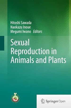 Immagine del venditore per Sexual Reproduction in Animals and Plants venduto da AHA-BUCH GmbH