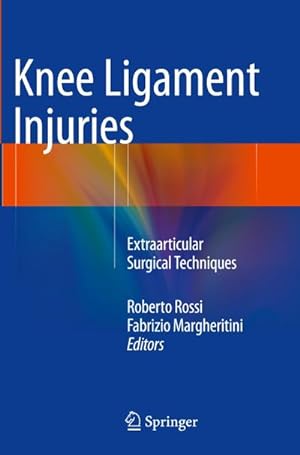 Image du vendeur pour Knee Ligament Injuries : Extraarticular Surgical Techniques mis en vente par AHA-BUCH GmbH