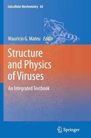 Seller image for Structure and Physics of Viruses : An Integrated Textbook for sale by AHA-BUCH GmbH